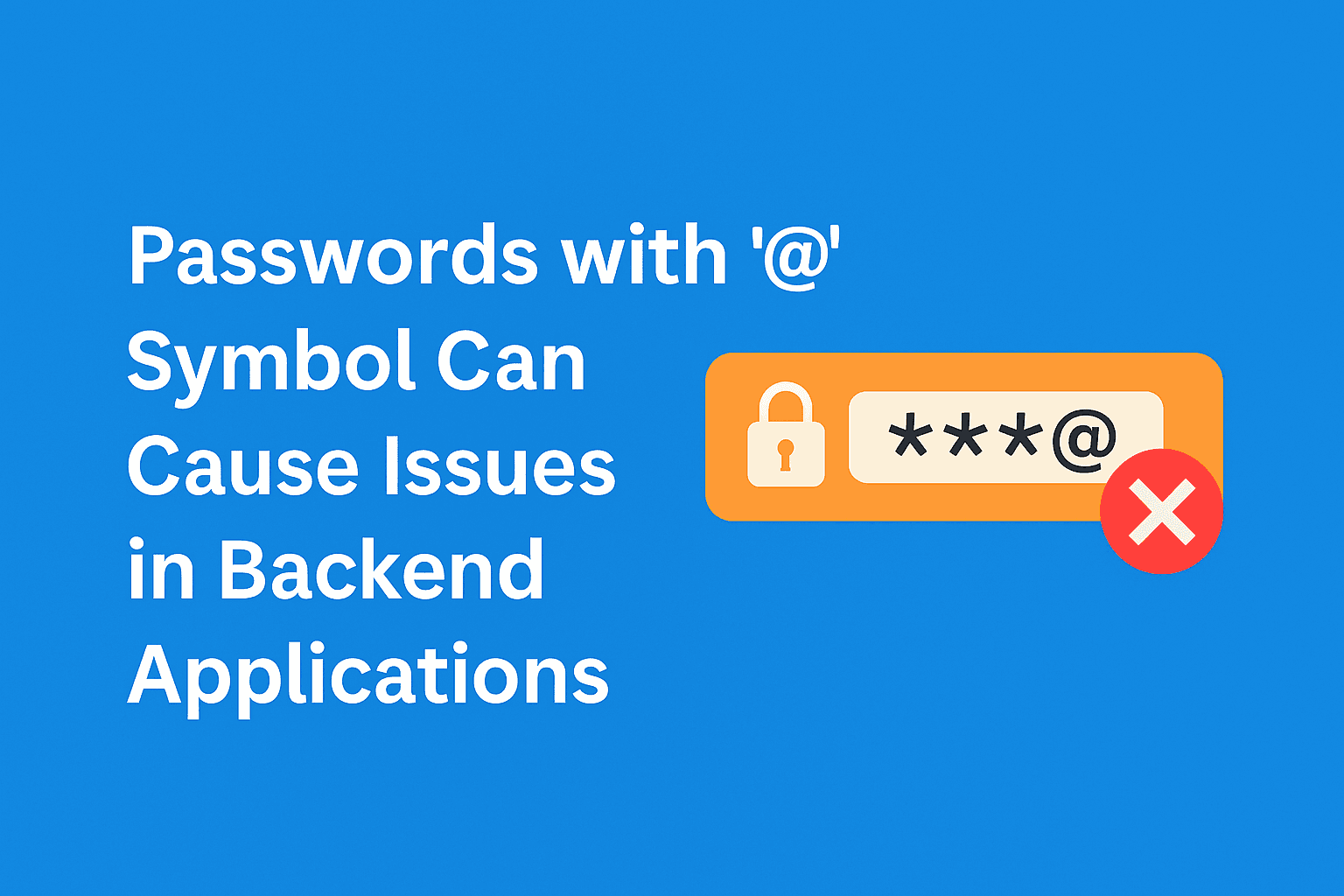 Backend proqramlarda xüsusi simvolu olan parollar niyə problem yaradır?