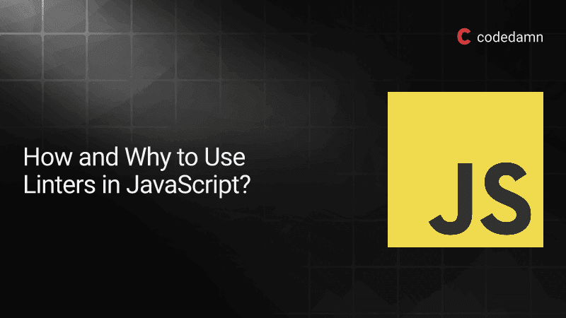 Use a JavaScript code linter to enforce coding standards and catch errors early
