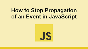 Understanding stopPropagation in JavaScript